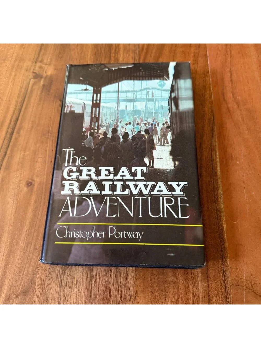 The Great Railway Adventure Christopher Portway Travel Book HC 1st Edition